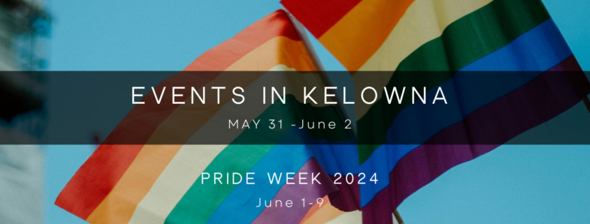 Enjoy These Weekend Events in Kelowna!