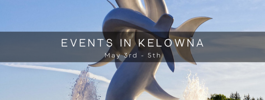 Kelowna Spring Events