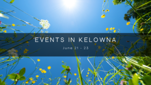 Kelowna weekend events