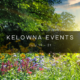 KELOWNA WEEKEND EVENTS