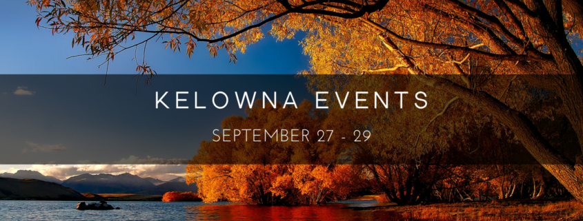 KELOWNA WEEKEND EVENTS