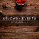 Kelowna weekend events Nov 1-3